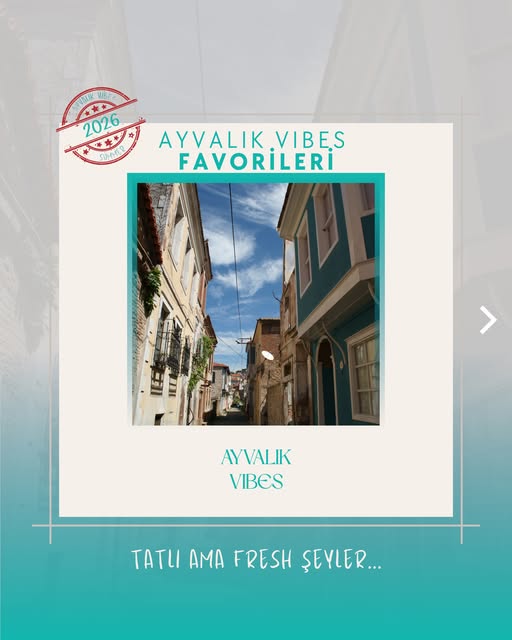 Ayvalık Vibes’tan